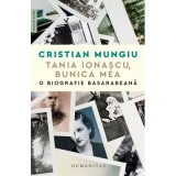 Tania Ionascu, bunica mea. O biografie basarabeana - Cristian Mungiu