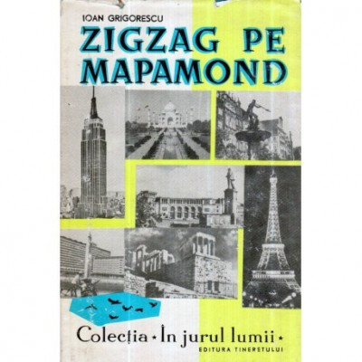 Ioan Grigorescu - Zigzag pe Mapamond - 120811 foto