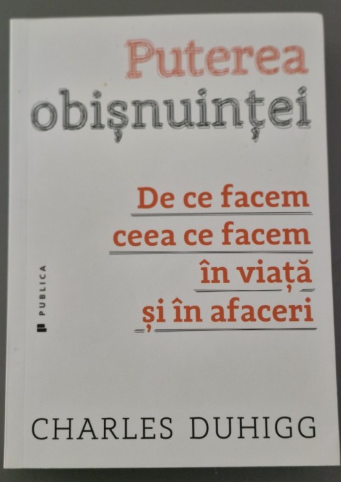 Puterea obisnuintei- Charles Duhigg