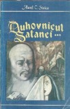 Duhovnicul Satanei volumul 3 Aurel C Stoica carte literatura romana editie 2000 pagini 292 coperta cartonata