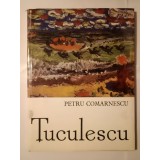 Petru Comarnescu - Țuculescu (Meridiane, 1974) (defect tipografic, vezi descriere)