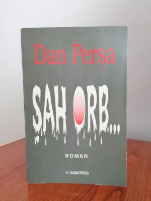 Dan Perșa, Șah orb... foto