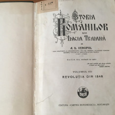 A.D. XENOPOL, ISTORIA ROMANILOR DIN DACIA TRAIANA VOL.XII REVOLUTIA DIN 1848