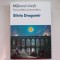 SILVIU DRAGOMIR - MIJLOCUL VIETII. INTRE ECHILIBRU SI DEZECHILIBRU