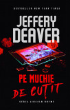 Pe muchie de cutit | Jeffery Deaver