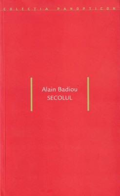 Alain Badiou - Secolul foto