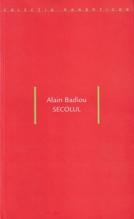 Alain Badiou - Secolul