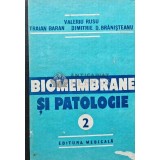 Biomembrane si patologie (volumul 2) - 1991 - Valeriu Rusu (AC21)