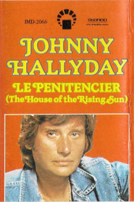 Casetă audio Johnny Hallyday &amp;ndash; Le Penitencier (The House Of The Rising Sun) foto