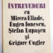 Monica Lovinescu - Intrevederi cu Eliade, E. Ionescu, S. Lupascu si Gr. Cugler