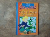 Jack si vrejul de fasole. Stiu sa citesc. Nivelul 1. 5-7 ani, 2006