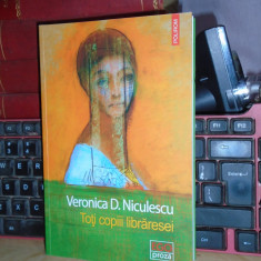 VERONICA D. NICULESCU - TOTI COPIII LIBRARESEI , ( ROMAN ) , 2020