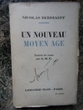 Un nouveau moyen age - Nicolas Berdiaeff (o noua varsta mijlocie)