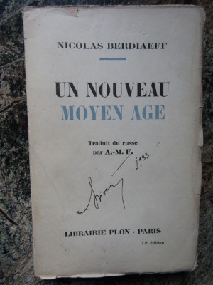 Un nouveau moyen age - Nicolas Berdiaeff (o noua varsta mijlocie) foto