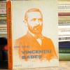 Biografie Rară, de George Cipăianu: VINCENȚIU BABEȘ (1821-1907, născut &icirc;n Hodoni, Județ Timiș, BANAT) Fondator Academia Rom&acirc;nă, tatăl lui Victor Babeș, 1980, Alta editura