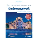 &Eacute;retts&eacute;gi mintafeladatsorok n&eacute;met nyelvből - 8 &iacute;r&aacute;sbeli k&ouml;z&eacute;pszintű feladatsor - Online hanganyaggal - 2024-től &eacute;rv&eacute;nyes - Somin&eacute; Hrebik Olga