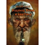 Piszkos Fred, a kapit&aacute;ny - Rejtő Jenő