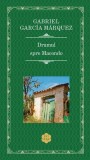 Drumul spre Macondo Gabriel Garc&iacute;a M&aacute;rquez Hardcover Carti Beletristica Romane Compendiu Scurte Lucrari