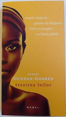 TREZIREA LEILOR de AYELET GUNDAR - GOSCHEN , 2018 foto