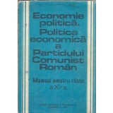 Economie politica. Politica economica a PCR. Manual clasa a XI-a - Florin Burtan