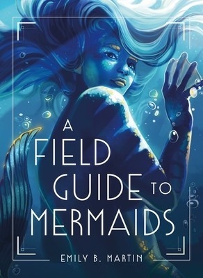 A Field Guide to Mermaids foto