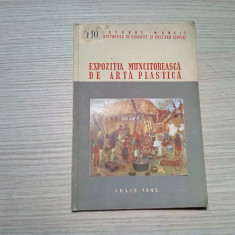 EXPOZITIA MUNCITOREASCA DE ARTA PLASTICA - Craiova, 1945, Album