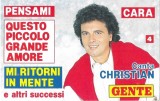 Christian (106) - Pensami, Cara, Questo Piccolo Grande Amore, Mi Ritorni In Mente E Altri Successi, Caseta audio