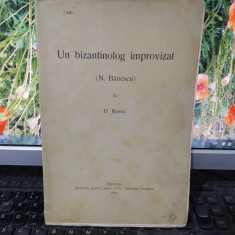 D. Russo, Un bizantinolog improvizat (N. Bănescu) ed. Socec, București 1916, 192