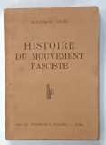 HISTOIRE DU MOUVEMENT FASCISTE par GIOACCHINO VOLPE , ANII '30