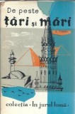 De peste tari si mari - Dumitru Corbea, Editura Tineretului, Colectia In jurul lumii, An 1959, 124 pagini