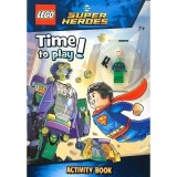 Cumpara ieftin Time to Play! Activity Book (LEGO: DC Superheroes)