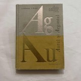 I. Lazarescu - Aurul si argintul