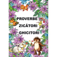 Proverbe, zicatori si ghicitori