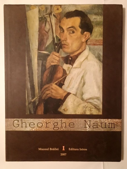 Maria Stoica (ed.) - Gheorghe Naum (album, 2007)