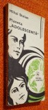 Planeta ADOLESCENTA - Mihai Stoian * educatie comunista