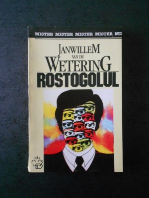 Janwillem Van de Wetering - Rostogolul foto