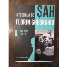 Integrala de sah, vol. 3 - Florin Gheorghiu