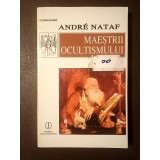 Andre Nataf - Maeștrii ocultismului