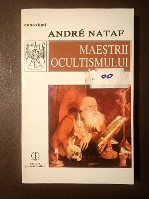 Andre Nataf - Maeștrii ocultismului foto