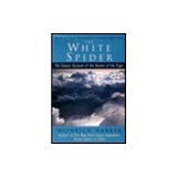 The White Spider: The Classic Account of the Ascent of the Eiger