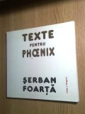 Cumpara ieftin Serban Foarta - Texte pentru Phoenix (2015; ilustratii de Daniel Turcea)