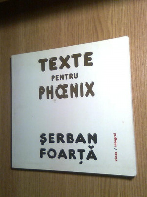 Serban Foarta - Texte pentru Phoenix (2015; ilustratii de Daniel Turcea) foto