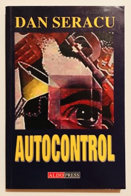 Autocontrol, Auto control Dan Seracu, 2003, stare foarte buna! foto
