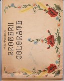 AS - ANA PINTILESCU - BRODERII COLORATE, contine modele de broderie, color cu planse