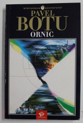 ORNIC de PAVEL BOTU , 2003 foto