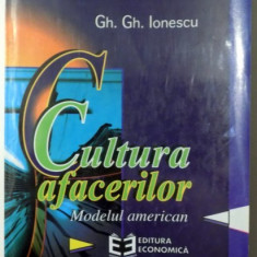 CULTURA AFACERILOR, MODELUL AMERICAN de GH. GH. IONESCU , 1997