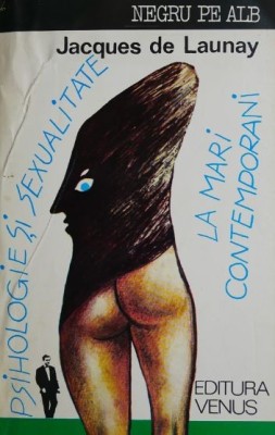 Psihologie si sexualitate la mari contemporani - Jacques de Launay foto