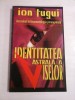 IDENTITATEA ASTRALA A VISELOR - ION TUGUI