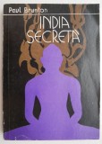 Cumpara ieftin India Secreta - Paul Brunton - Carte Spiritualitate Ezoterism