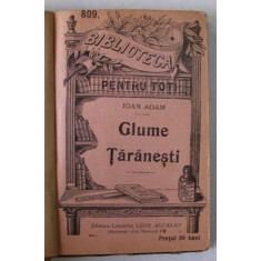 GLUME TARANESTI de IOAN ADAM / FIRISOARE DE AUR de TUDOR PAMFILE / CULEGERE DE GHICITORI ROMANESTI (CIMILITURI ) de TUDOR PAMFILE , COLEGAT DE TREI C